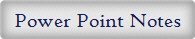 Power Point Notes